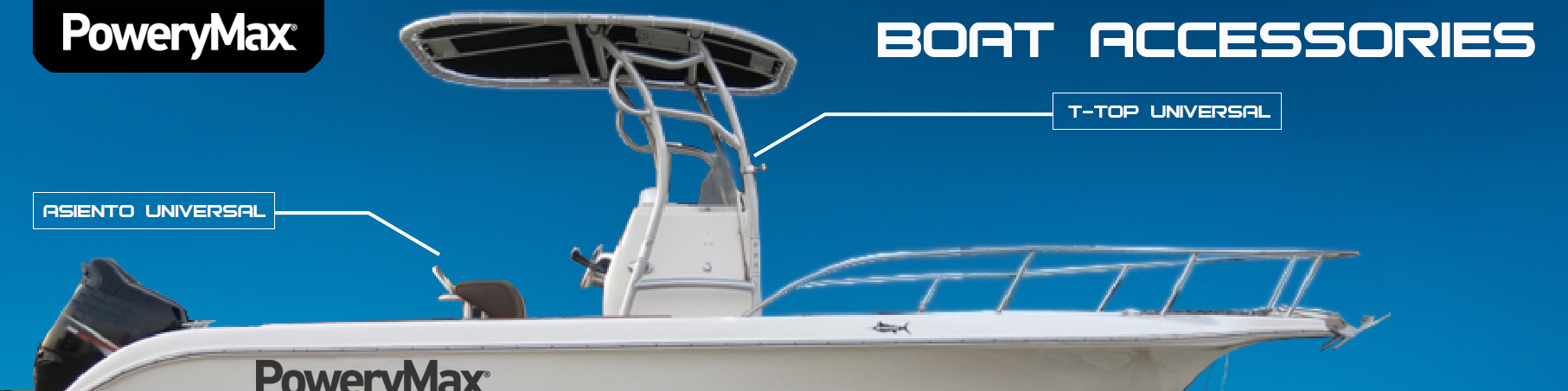 Accesorios PoweryMax para barcos y semirrígidas. ONNautic